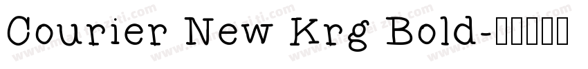 Courier New Krg Bold字体转换